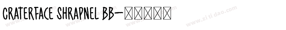 CraterFace Shrapnel BB字体转换